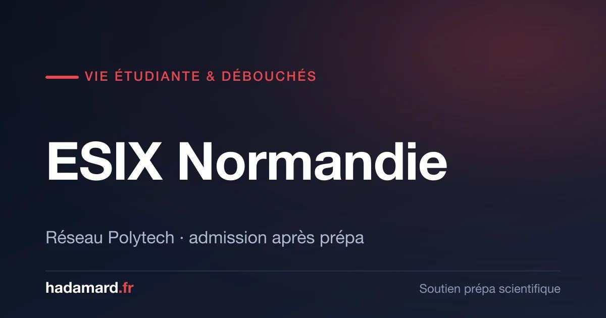 ESIX Normandie : vie étudiante et débouchés
