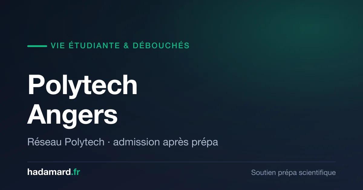 Polytech Angers : vie étudiante et débouchés