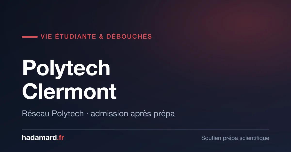 Polytech Clermont : vie étudiante et débouchés