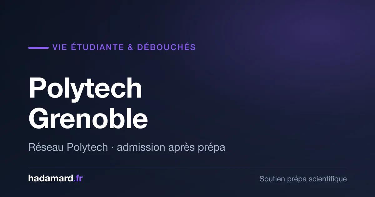 Polytech Grenoble : vie étudiante et débouchés